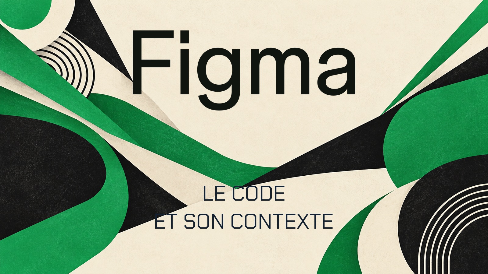 LE CODE ET SON CONTEXTE. Logo officiel Figma sur une composition originale.