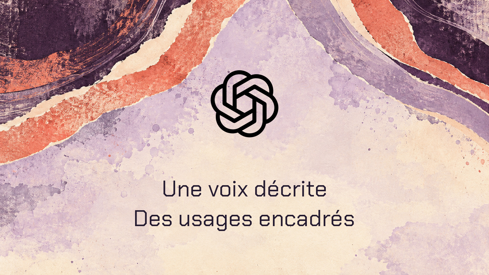 Symbole OpenAI sur des courbes imprimées avec la phrase Une voix décrite, Des usages encadrés.